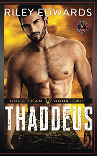 Thaddeus: (Special Forces: Operation Alpha) (Gold Team, Band 2)